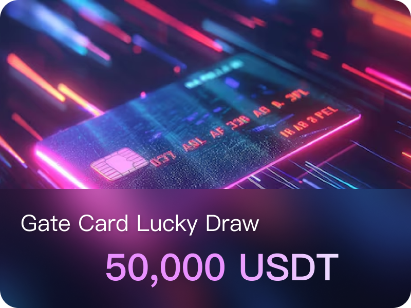 Gate Card Lucky Draw 50,000 USDT