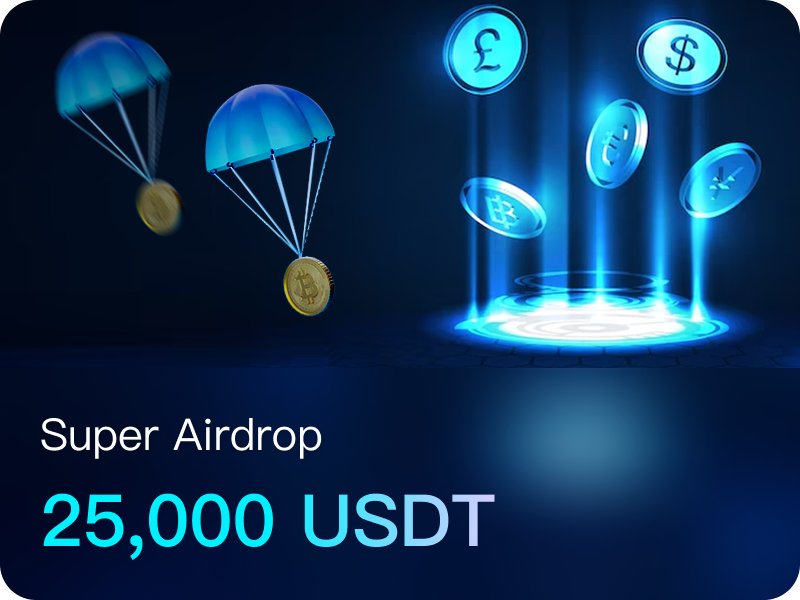Super Airdrop 25,000 USDT